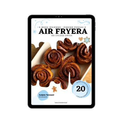 JESIENNO-ZIMOWE POSIŁKI Z AIR FRYERA